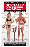 The Official Sexually Correct Dictionary and Dating Guide