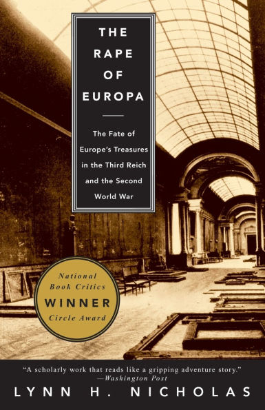 The Rape of Europa: The Fate of Europe's Treasures in the Third Reich and the Second World War