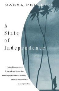 Title: A State of Independence, Author: Caryl Phillips