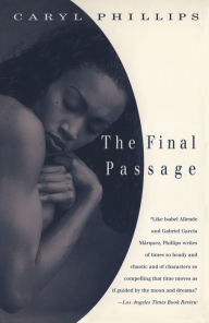 Title: The Final Passage, Author: Caryl Phillips