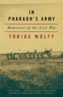 In Pharaoh's Army: Memories of the Lost War