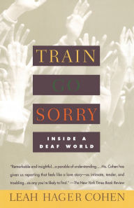 Train Go Sorry: Inside a Deaf World