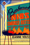 Barbecued Ribs, Smoked Butts, and Other Great Feeds