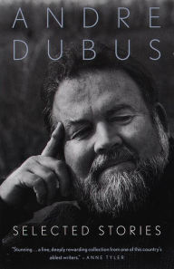 Title: Selected Stories, Author: Andre Dubus