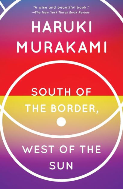 Murakami,　Noble®　Paperback　of　Border,　the　Haruki　the　by　of　Sun　West　South　Barnes