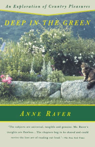 Title: Deep in the Green: An Exploration of Country Pleasures, Author: Anne Raver