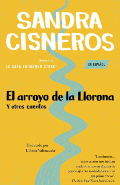 El arroyo de la llorona y otros cuentos (Woman Hollering Creek and Other Stories)