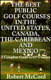Best Public Golf Courses in the United States, Canada, the Caribbean and Mexico
