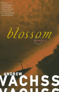 Title: Blossom (Burke Series #5), Author: Andrew Vachss