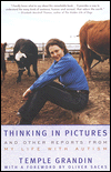 Thinking in Pictures: And Other Reports from My Life with Autism
