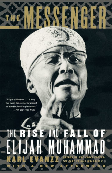 The Messenger: The Rise and Fall of Elijah Muhammad