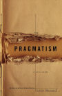 Pragmatism: A Reader