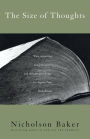 The Size of Thoughts: Essays and Other Lumber