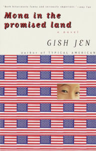 Title: Mona in the Promised Land: A Novel, Author: Gish Jen