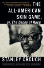 The All-American Skin Game, or The Decoy of Race