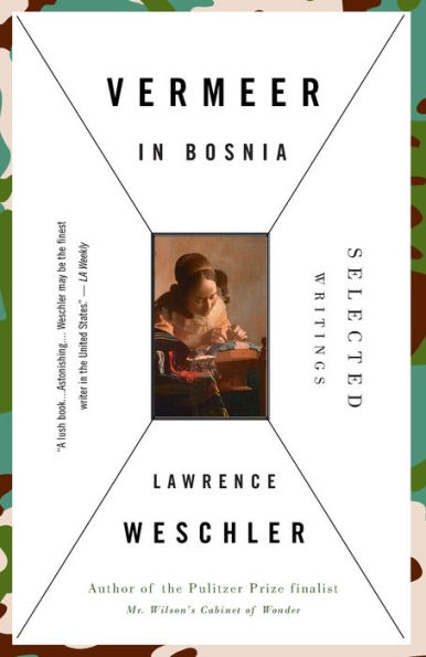 Vermeer in Bosnia: Selected Writings