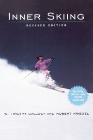 Title: Inner Skiing: Revised Edition, Author: W. Timothy Gallwey