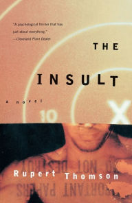 Title: The Insult, Author: Rupert Thomson