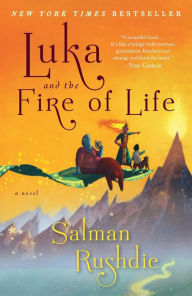 Title: Luka and the Fire of Life, Author: Salman Rushdie