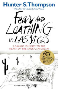 Title: Fear and Loathing in Las Vegas: A Savage Journey to the Heart of the American Dream, Author: Hunter S. Thompson