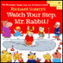 Richard Scarry's Watch Your Step, Mr Rabbit!