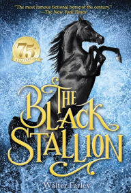 Title: The Black Stallion, Author: Walter Farley