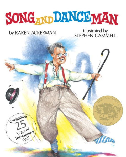 Song and Dance Man: (Caldecott Medal Winner)