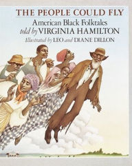 Title: The People Could Fly: American Black Folktales, Author: Virginia Hamilton