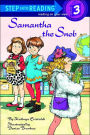 Samantha the Snob (Step into Reading Books Series: A Step 3 Book)