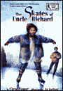 The Skates of Uncle Richard