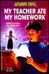 My Teacher Ate My Homework