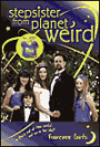 Stepsister from the Planet Weird