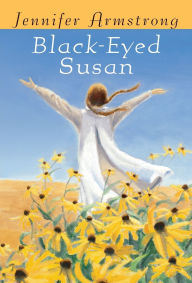 Title: Black-Eyed Susan, Author: Jennifer Armstrong