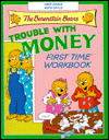 The Berenstain Bears' Trouble with Money First Time Workbook