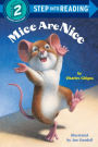 Mice Are Nice (Step into Reading Books Series: A Step 2 Book)