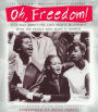 Oh, Freedom!