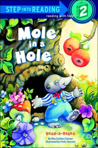 Mole in a Hole (Step into Reading Book Series: A Step 2 Book)