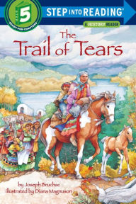Title: The Trail of Tears (Step into Reading Book Series: A Step 5 Book), Author: Joseph Bruchac