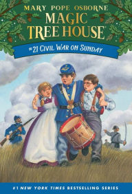 Title: Civil War on Sunday (Magic Tree House Series #21), Author: Mary Pope Osborne