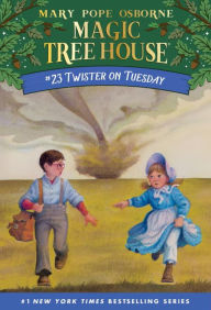 Title: Twister on Tuesday (Magic Tree House Series #23), Author: Mary Pope Osborne