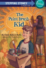 Title: The Paint Brush Kid, Author: Clyde Robert Bulla