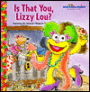 Is That You, Lizzy Lou?