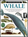 Whale (Eyewitness Books Series)
