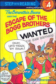 The Berenstain Bears and the Escape of the Bogg Brothers