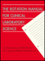 Rotation Manual for Clinical Laboratory Science / Edition 1