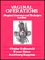 Vaginal Operations: Surgical Anatomy and Technique / Edition 2