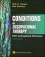 Conditions in Occupational Therapy: Effect on Occupational Performance / Edition 2