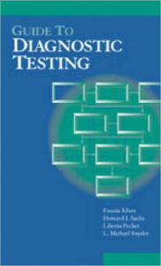 Guide to Diagnostic Testing / Edition 1