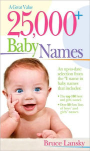 Title: 25,000+ Baby Names, Author: Bruce Lansky