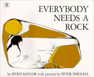 Title: Everybody Needs a Rock, Author: Byrd Baylor